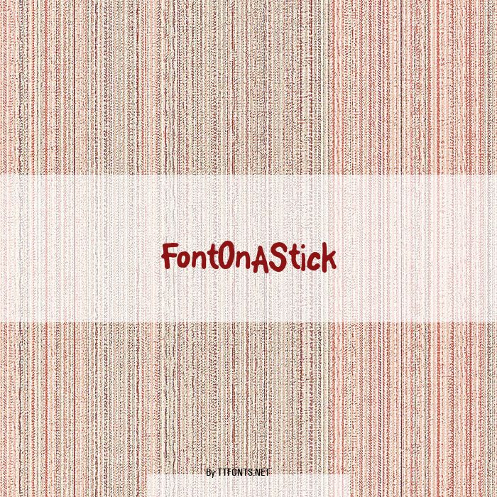 FontOnAStick example