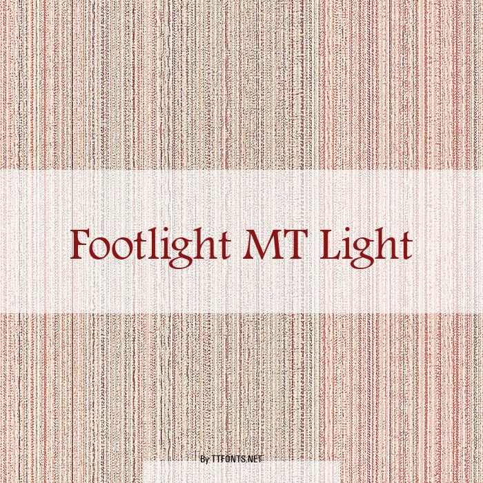 Footlight MT Light example