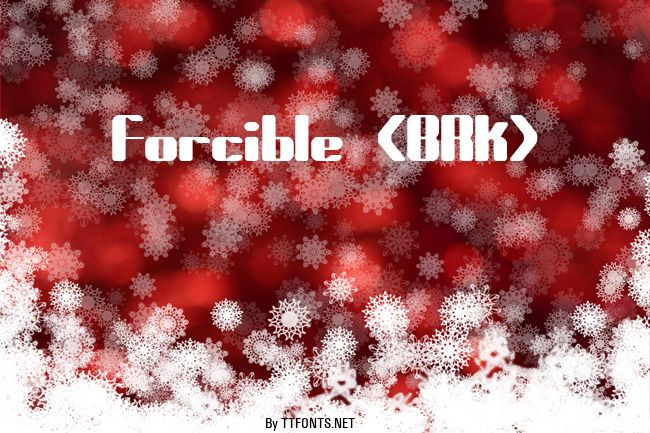 Forcible (BRK) example