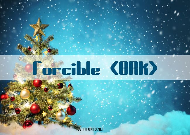 Forcible (BRK) example