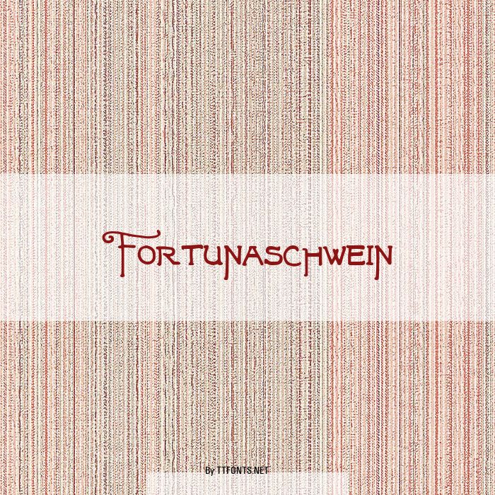 Fortunaschwein example