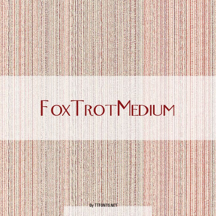 FoxTrotMedium example