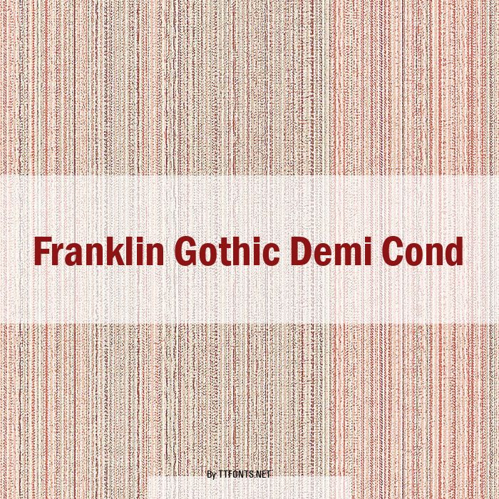 Franklin Gothic Demi Cond example