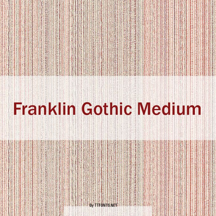 Franklin Gothic Medium example
