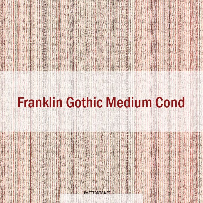Franklin Gothic Medium Cond example