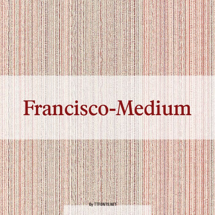 Francisco-Medium example