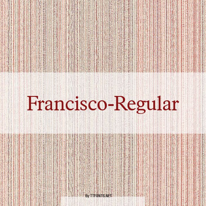 Francisco-Regular example