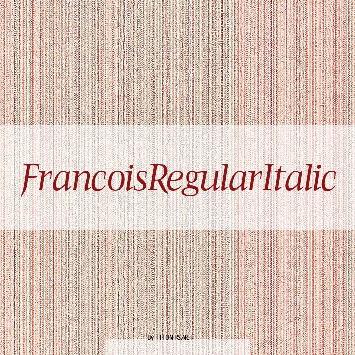 FrancoisRegularItalic example