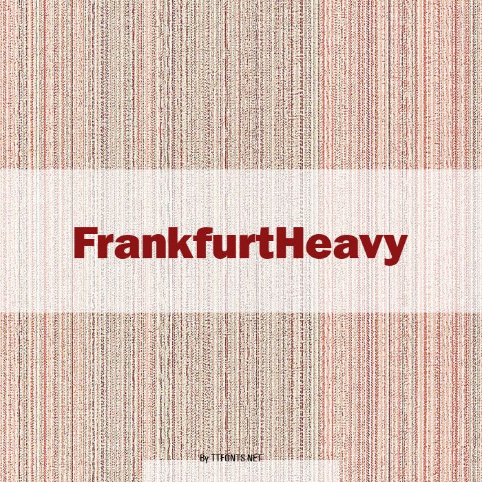FrankfurtHeavy example