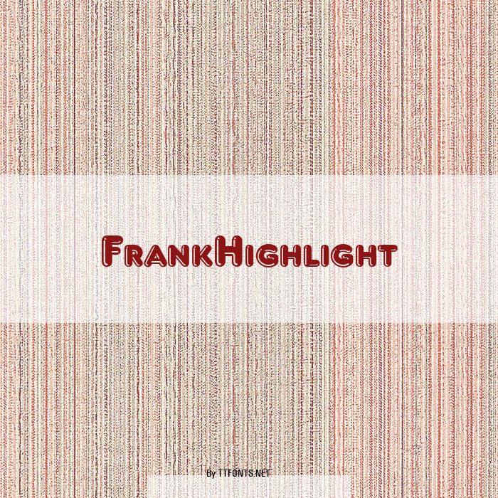 FrankHighlight example