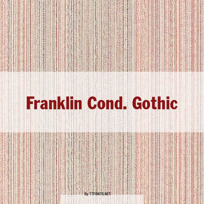 Franklin Cond. Gothic example