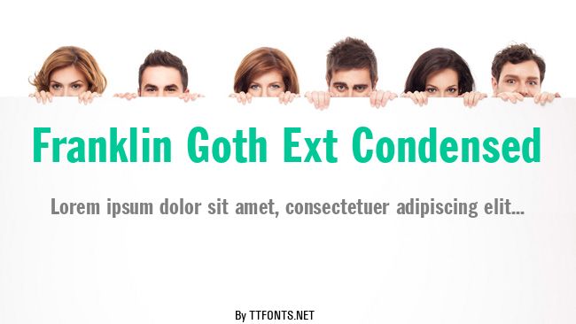 Franklin Goth Ext Condensed example