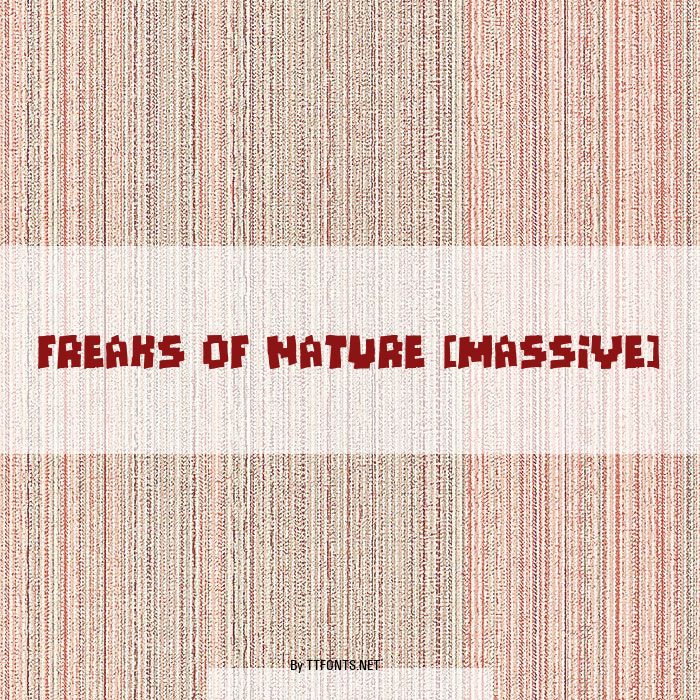 Freaks of Nature [massive] example