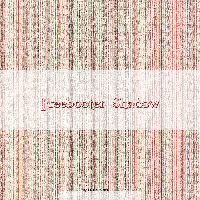 Freebooter Shadow example