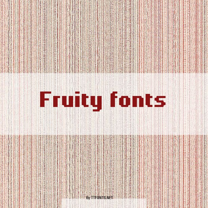 Fruity fonts example