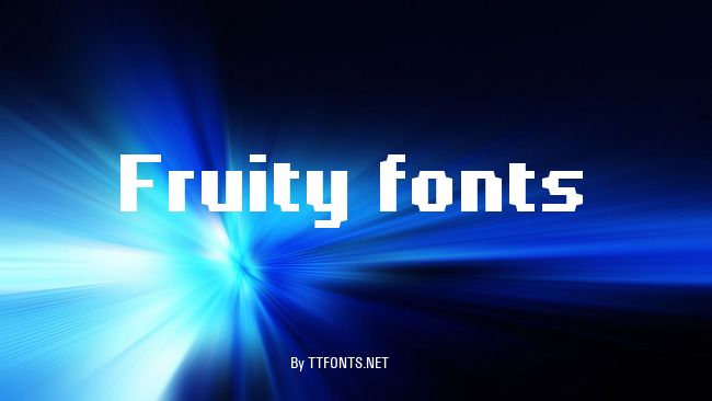 Fruity fonts example