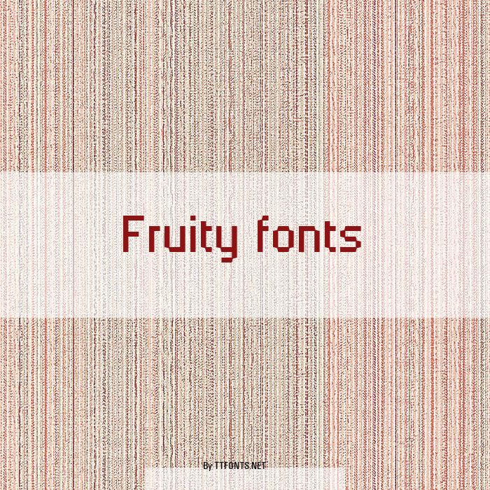 Fruity fonts example