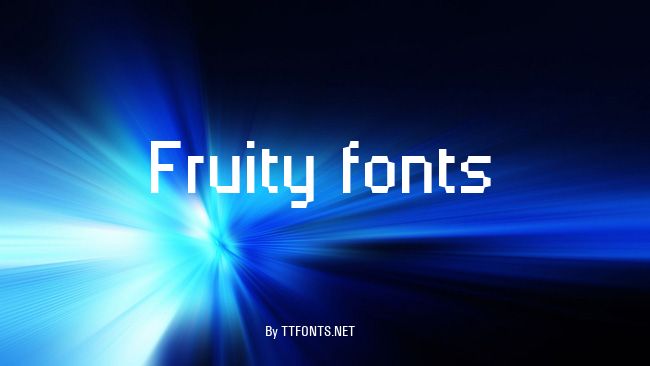 Fruity fonts example