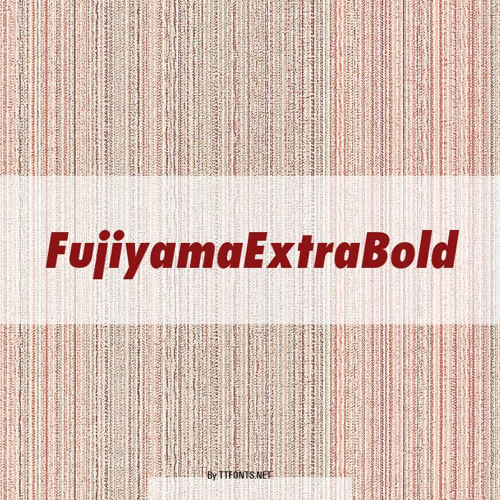FujiyamaExtraBold example