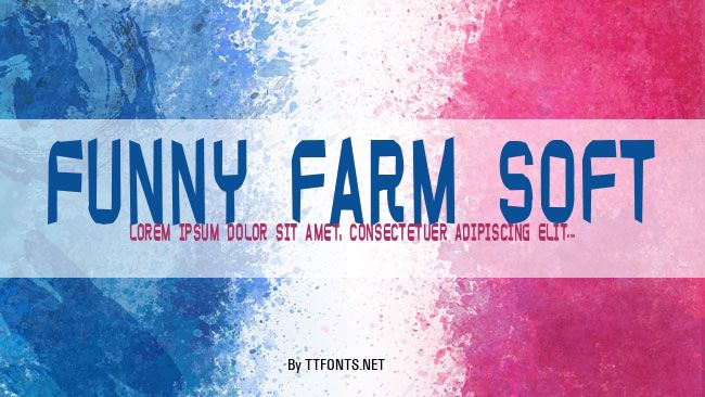Funny farm soft example