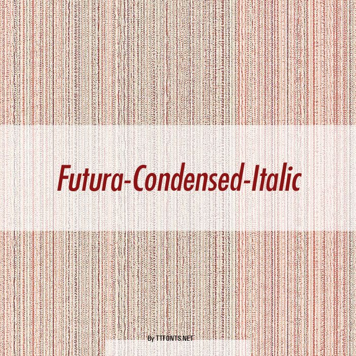 Futura-Condensed-Italic example
