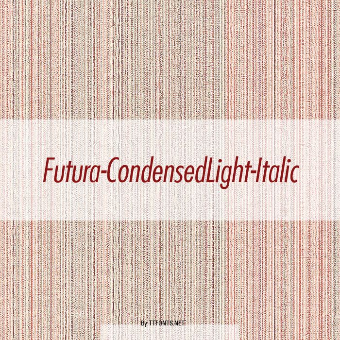 Futura-CondensedLight-Italic example