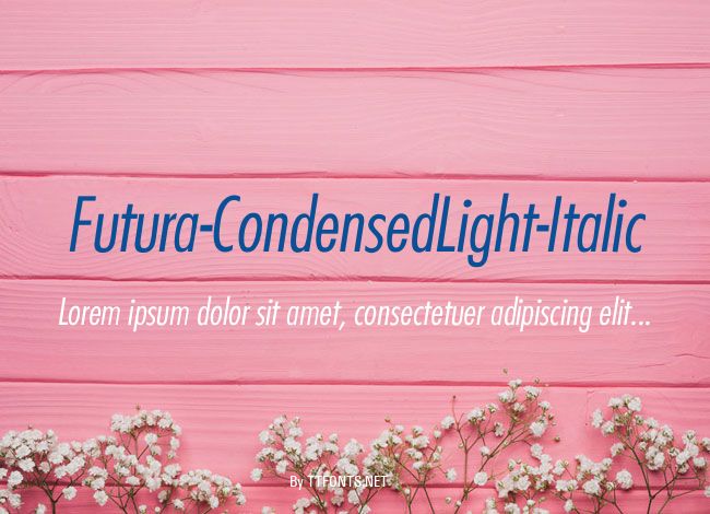 Futura-CondensedLight-Italic example