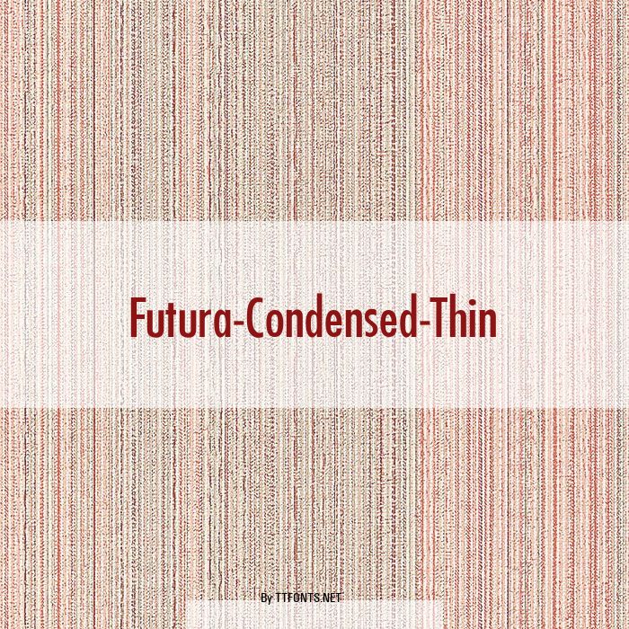 Futura-Condensed-Thin example