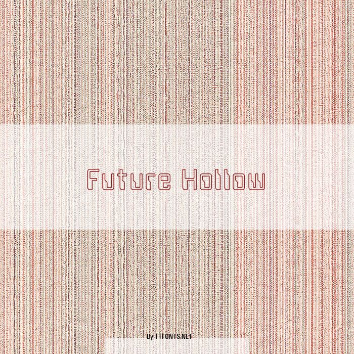 Future Hollow example