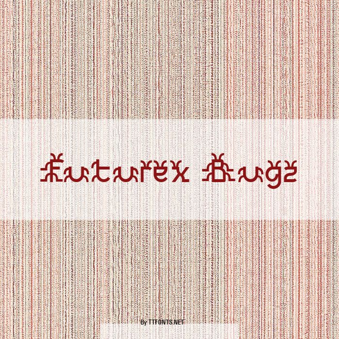 Futurex Bugz example