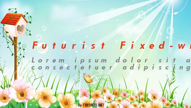 Futurist Fixed-width example