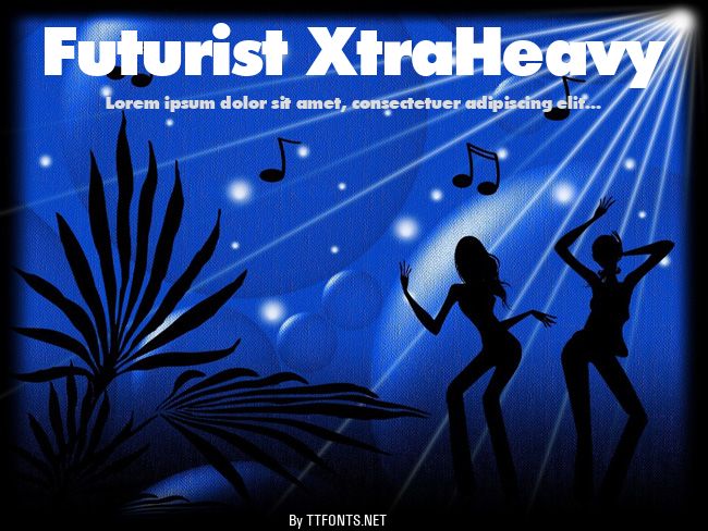 Futurist XtraHeavy example