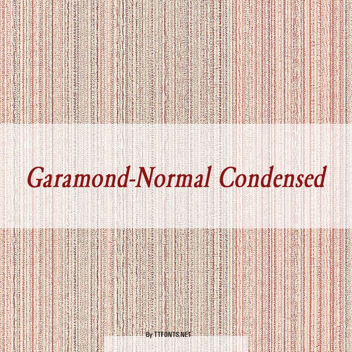 Garamond-Normal Condensed example