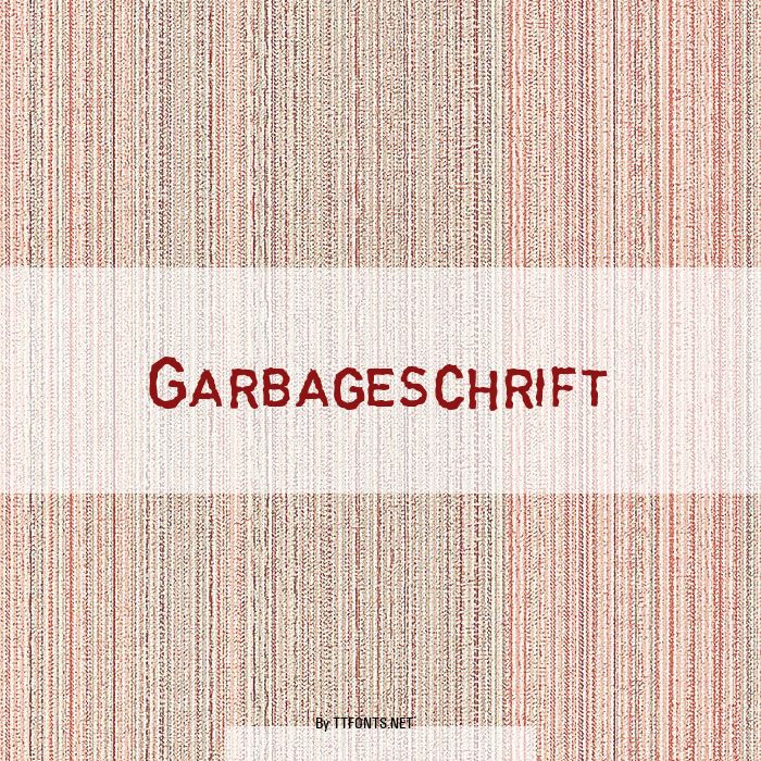 Garbageschrift example