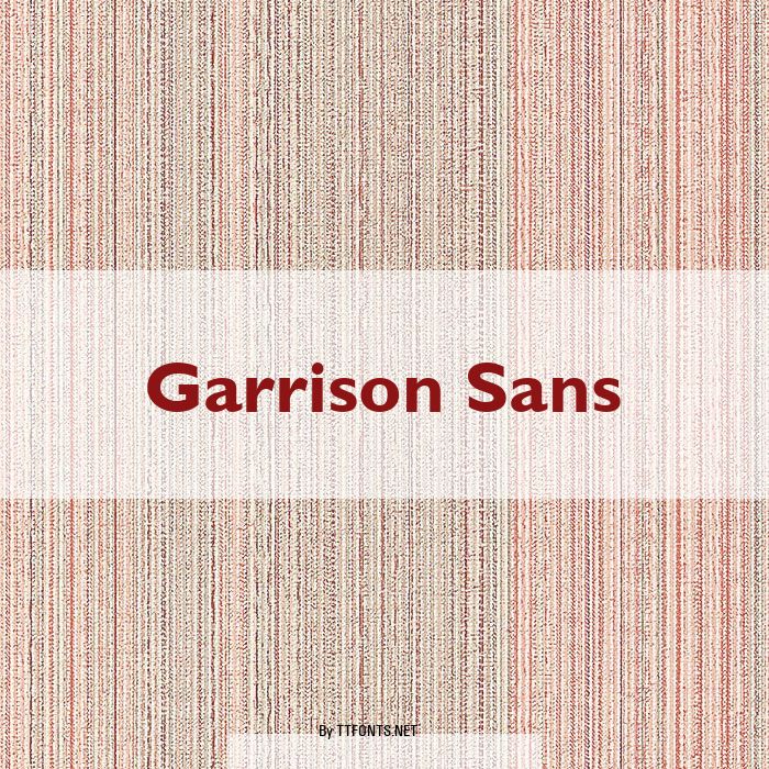 Garrison Sans example