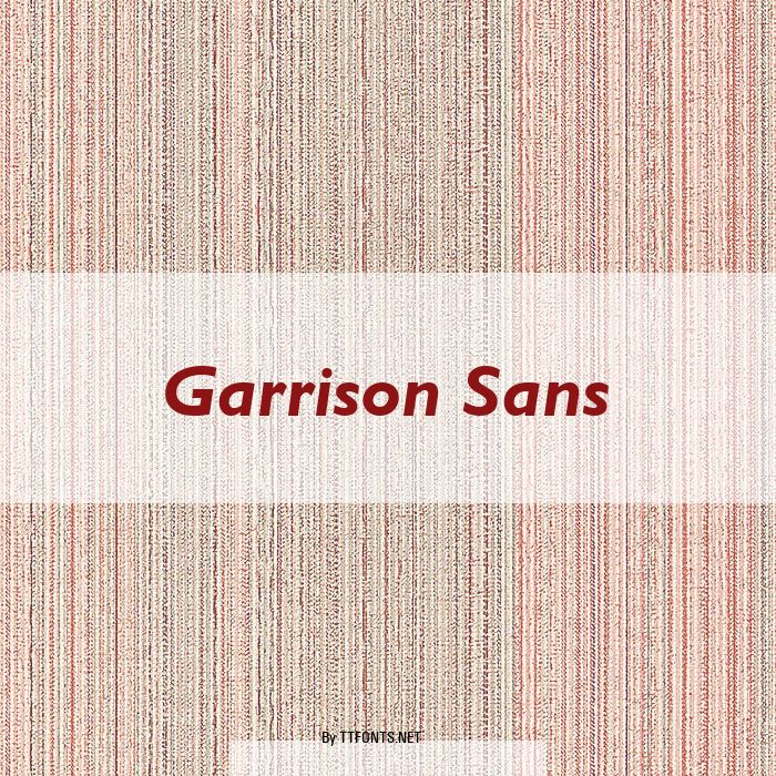 Garrison Sans example