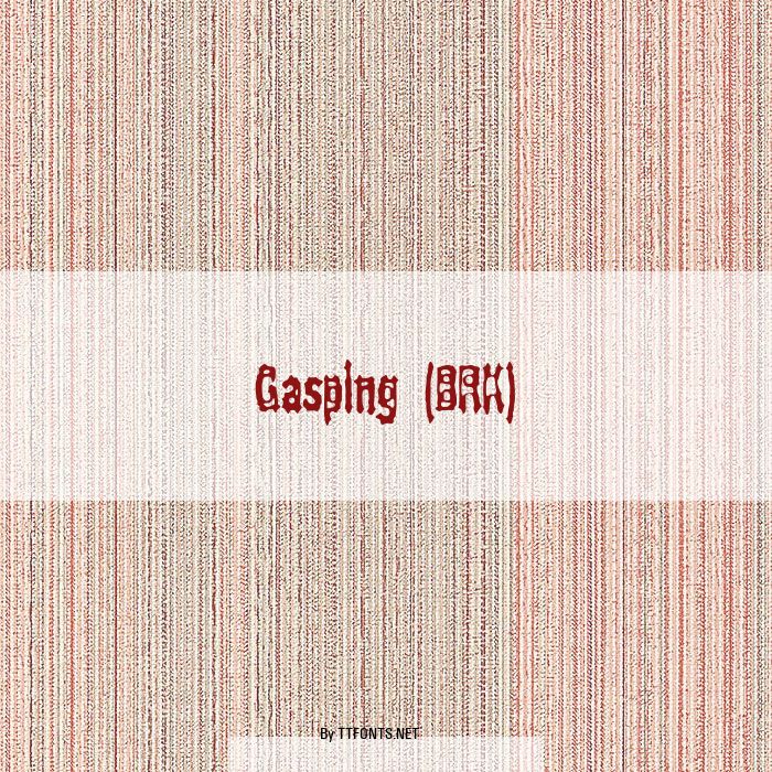 Gasping (BRK) example