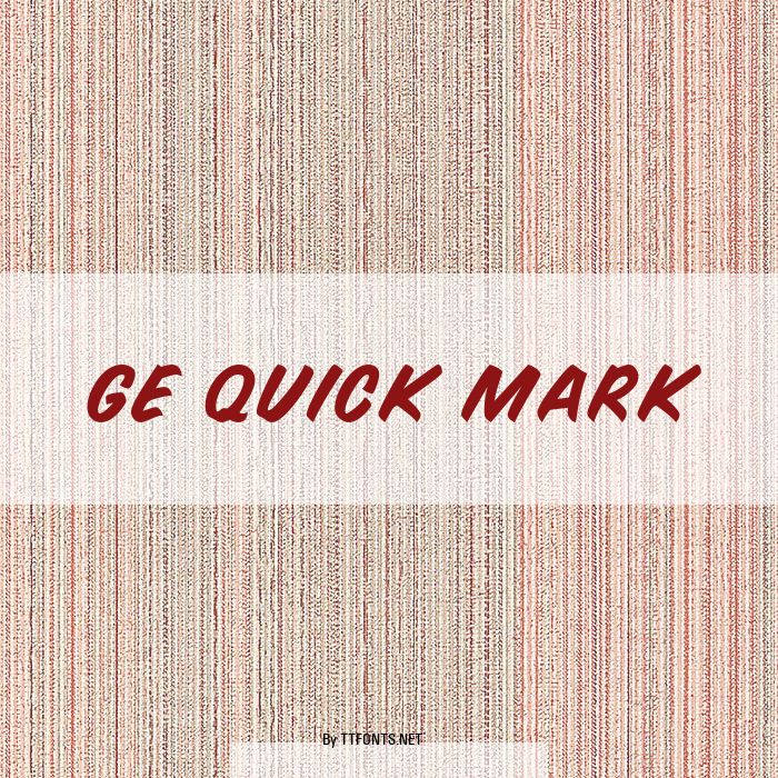 GE Quick Mark example