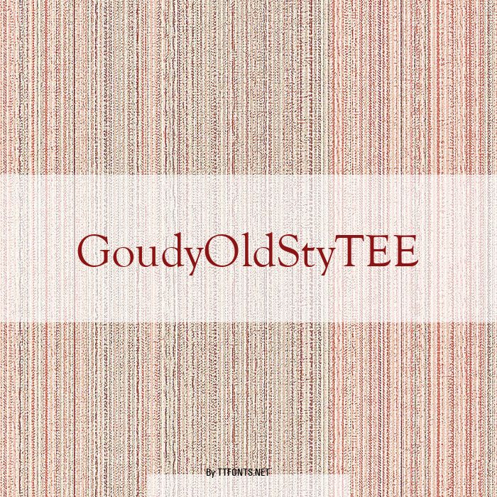 GoudyOldStyTEE example