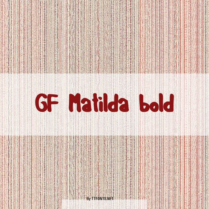 GF Matilda bold example