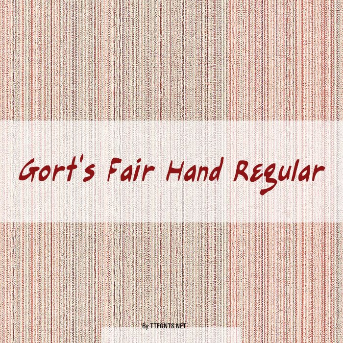 Gort's Fair Hand Regular example