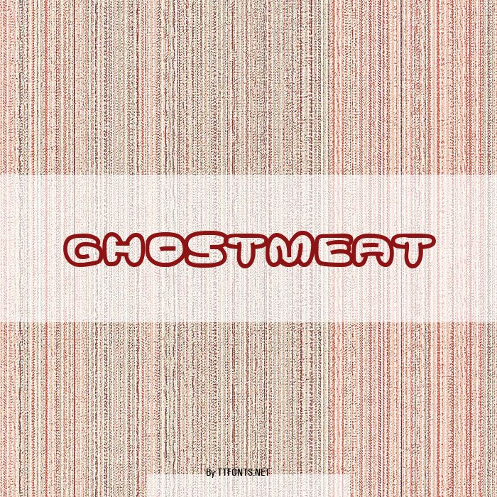 Ghostmeat example