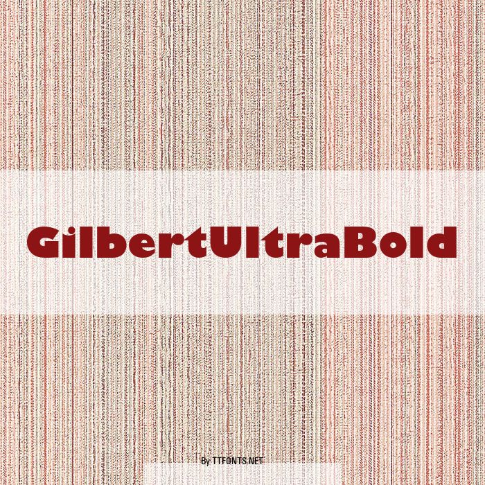 GilbertUltraBold example