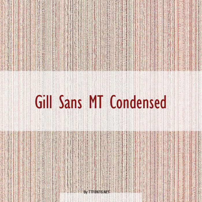 Gill Sans MT Condensed example