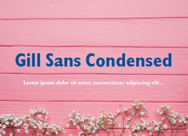 Gill Sans Condensed example