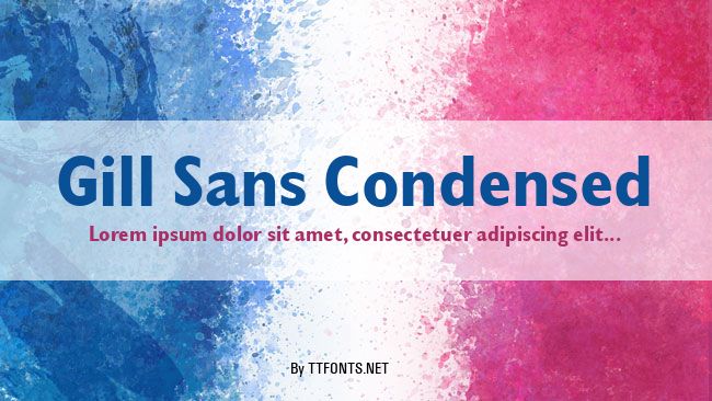 Gill Sans Condensed example