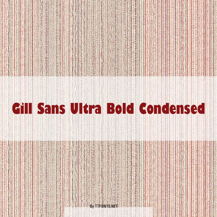 Gill Sans Ultra Bold Condensed example