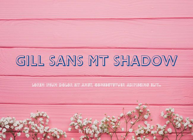 Gill Sans MT Shadow example