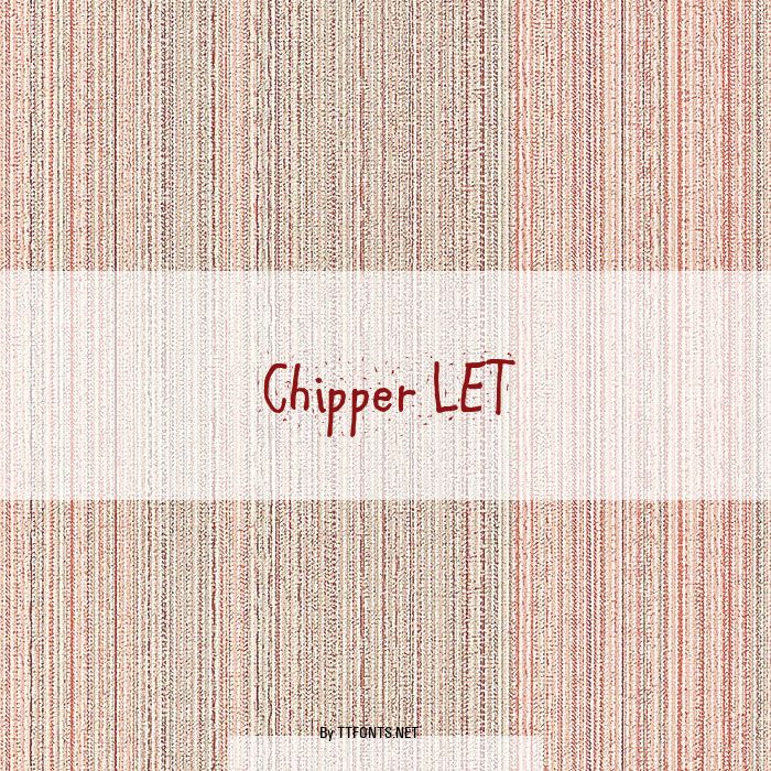 Chipper LET example