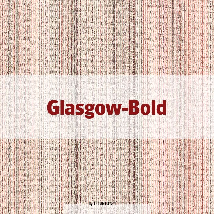 Glasgow-Bold example